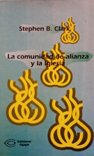 La comunidad de alianza y la Iglesia