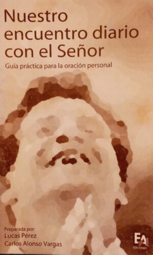 Nuestro encuentro diario con el Señor